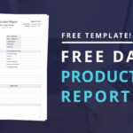 Download Free Daily Production Report Template regarding Wrap Up Report Template