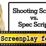 Film Shooting Script Vs. Spec Script – Screenplay Format With Shooting Script Template Word