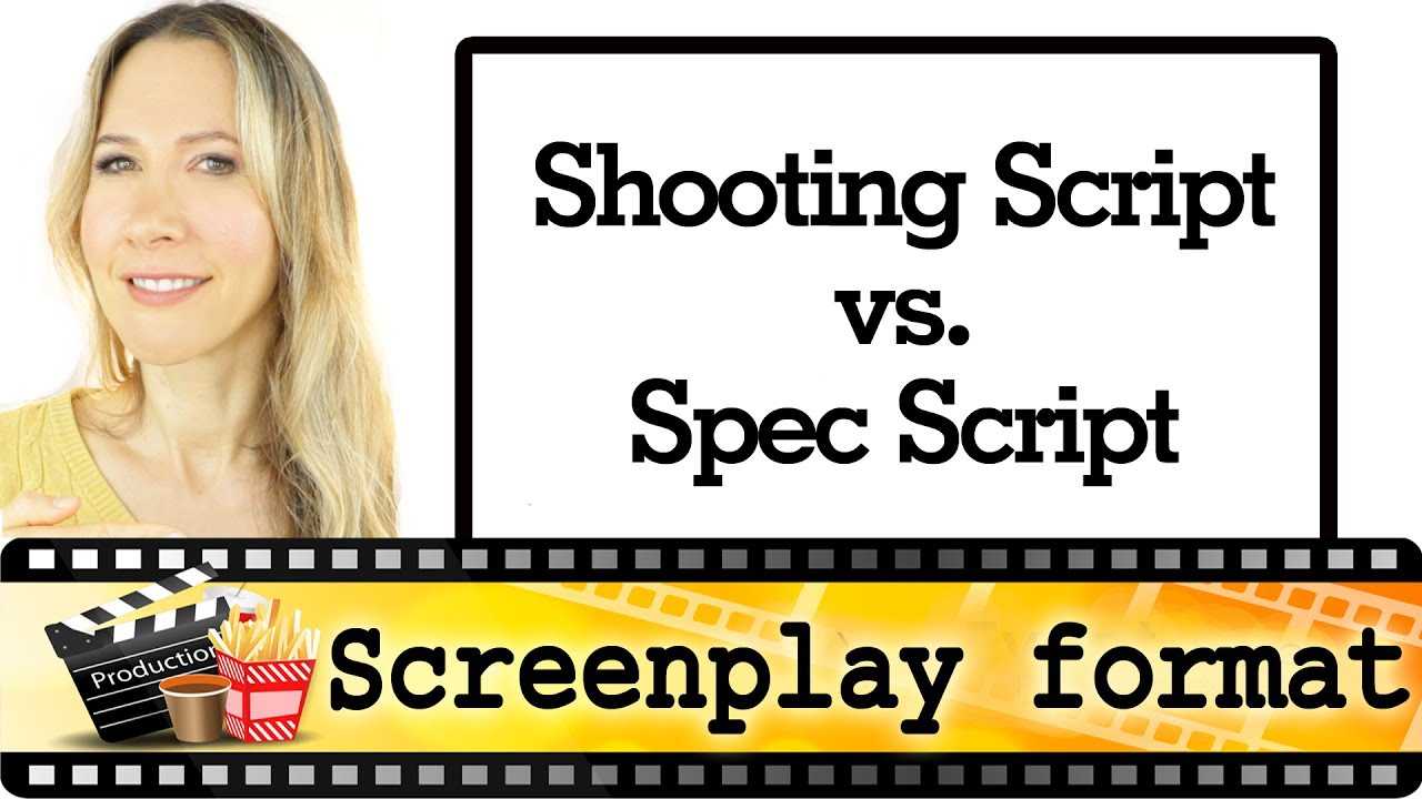 Film Shooting Script Vs. Spec Script – Screenplay Format With Shooting Script Template Word