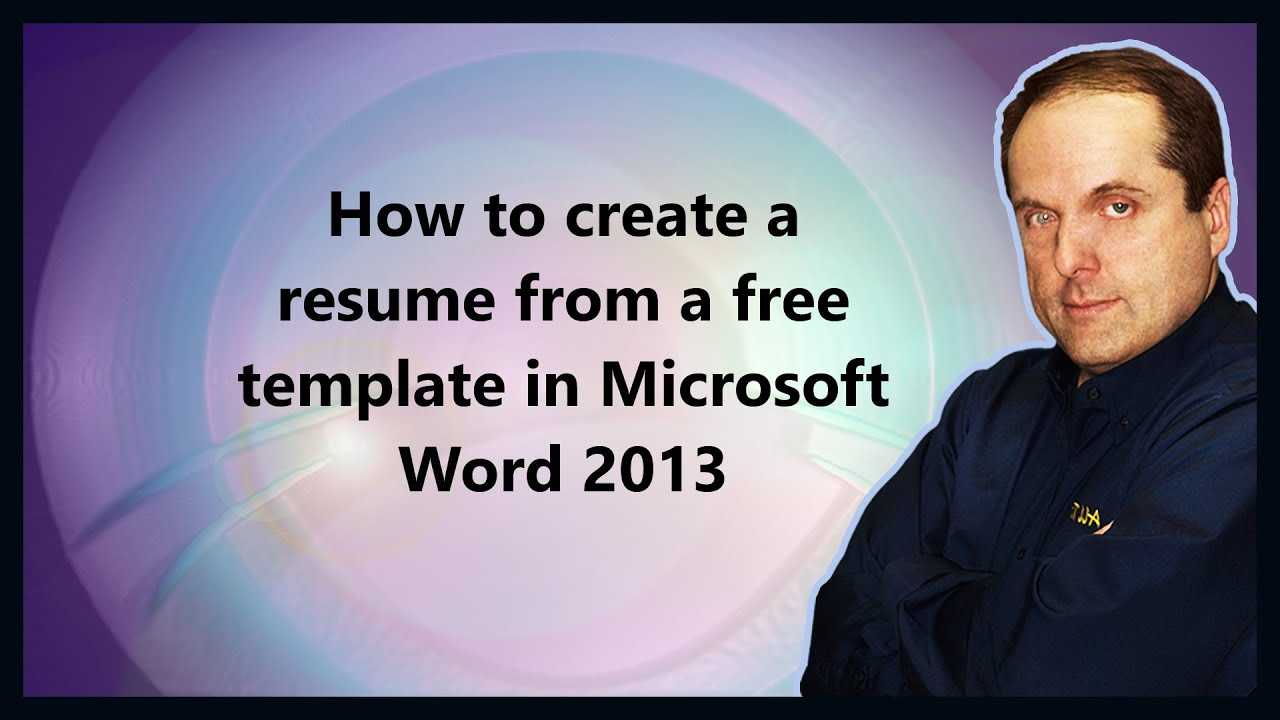 How To Create A Resume From A Free Template In Microsoft Word 2013 In Resume Templates Word 2013