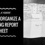 How To Organize A Nursing Report Sheet In Nursing Shift Report Template