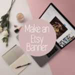 Personalize Your Etsy Shop – Cover Photos And Banners Inside Free Etsy Banner Template